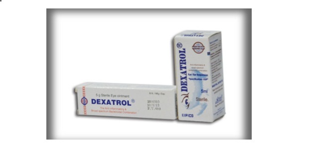 قطره للعين و الاذن ديكساترول Dexatrol للتخلص من الالتهابات و البكتيريا التى تصيبهم